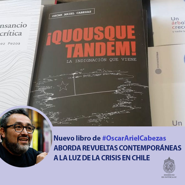 esteticauc's tweet photo. 🇨🇱✊❓"¿No lo vimos venir?" La clase política se ha estabilizado tras la fallida renovación de la carta magna. ¿Qué precedentes marca el octubre chileno p/ revueltas del 🌎? "¡Quousque Tandem! La indignación que viene", nuevo libro de Oscar Cabezas
📍LEE + https://t.co/PATU5y43a1 https://t.co/CeH9JAufve