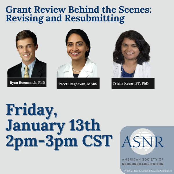 ASNRehab's tweet photo. Join us this Friday, January 13th for a free #webinar with expert advice on revising and resubmitting #grants from Drs. Kesar, Raghavan, and Roemmich!
https://t.co/DHogeL047E

@motor_recovery @emorydpt #AcademicChatter #NeuroTwitter #science #ScienceTwitter #neurorehabilitation https://t.co/GL6rZp9jdu