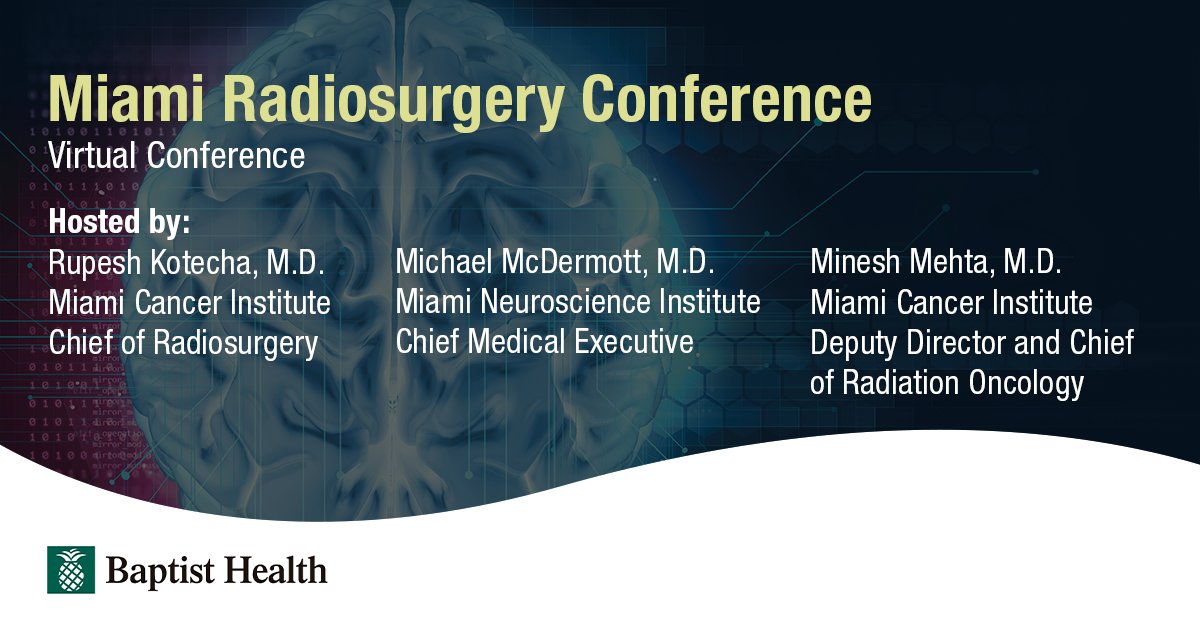 Baptist Health on Twitter "Join the Miami Radiosurgery Conference