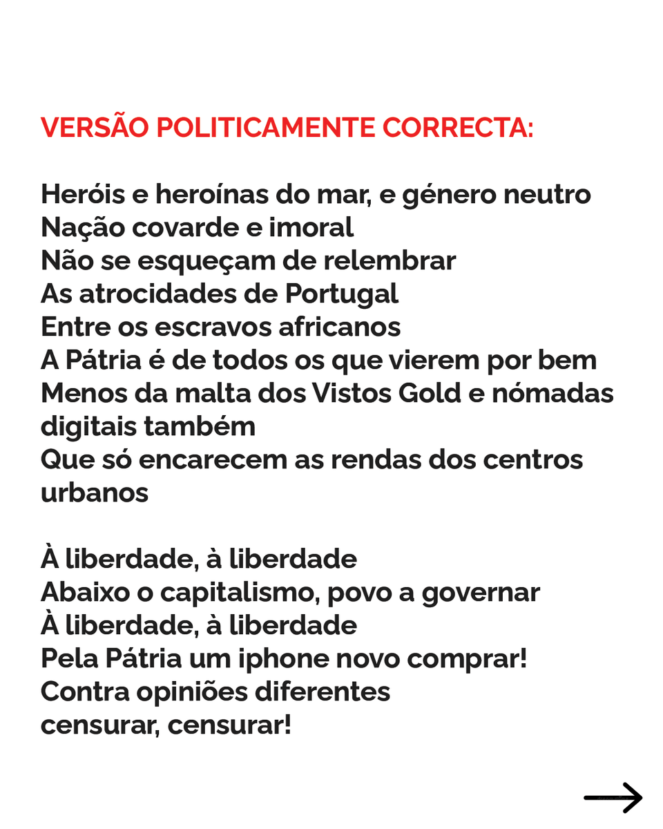 E mais outra sugestão para o novo Hino de Portugal: