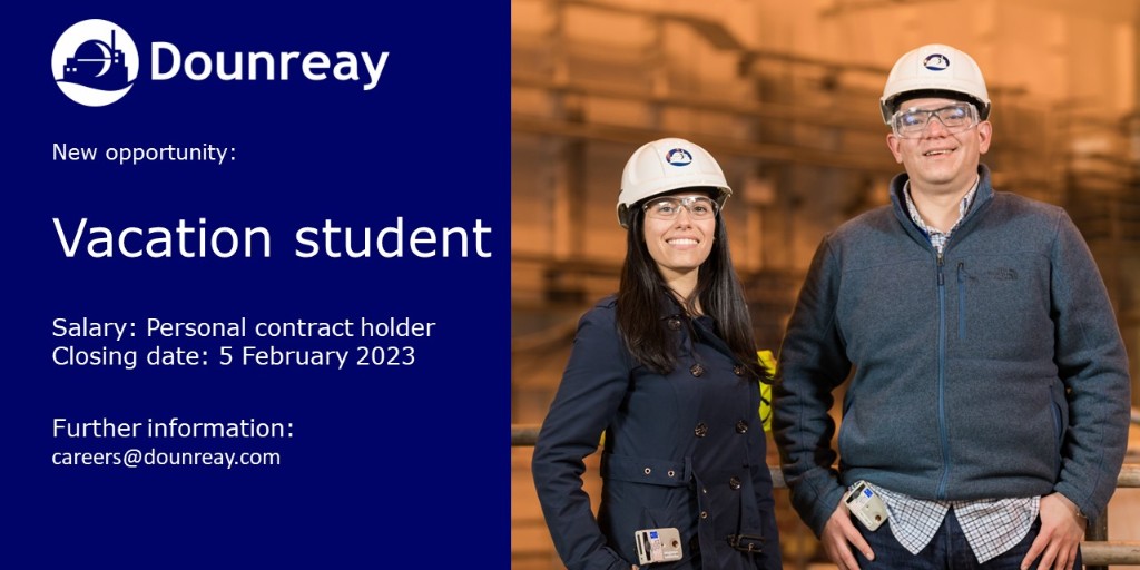 NRSdounreay's tweet photo. What are you planning to do this summer? Why not spend it gaining insight into the nuclear industry on one of our engineering, science or business vacation student placements? See our website for details: https://t.co/xq2jXKBFRn #DecommSkills https://t.co/qDNVREDzjw