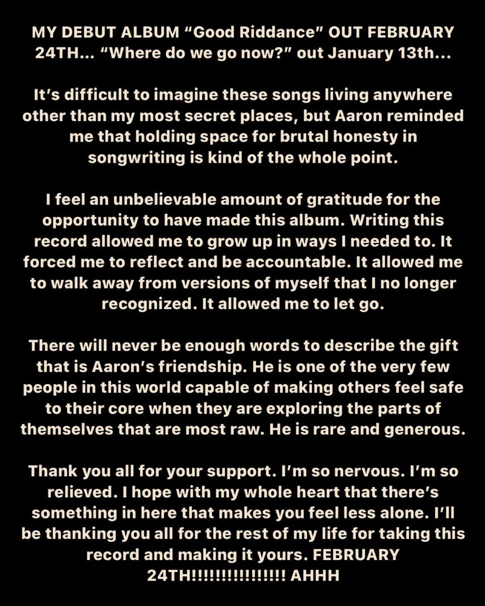 MY DEBUT ALBUM “Good Riddance” OUT FEBRUARY 24TH… “Where do we go now?” out January 13th... GracieAbrams.lnk.to/GoodRiddance