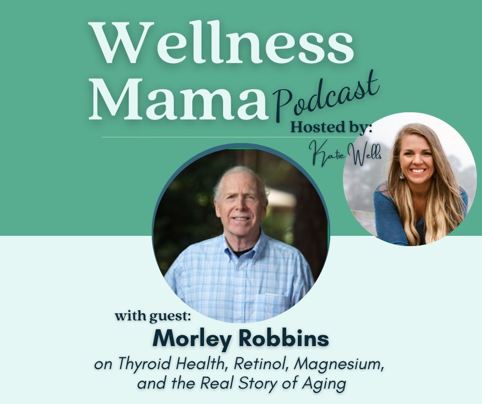 Back again with Morley Robbins on Thyroid Health, Retinol, Magnesium, and the Real Story of Aging

#TheRootCauseProtocol #thewellnessmamapodcast

wellnessmama.com/podcast/614/