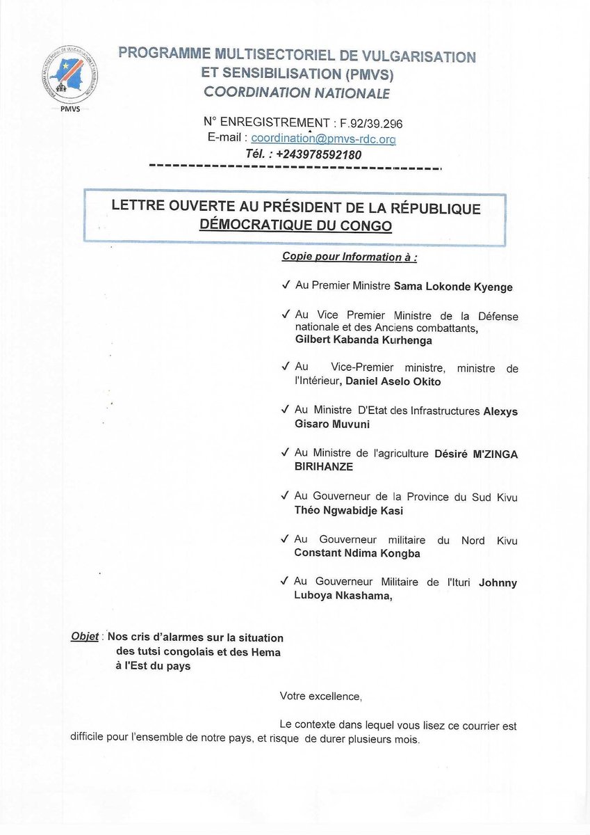 Nous avons écris  Président : 
Votre Excellence que dites vous de La défense et la promotion des droits humains, en particulier celui du congolais tutsi 
qui aujourd'hui vit des atrocités régulières?
 De la lutte contre toutes les formes de discrimination envers les minorités?