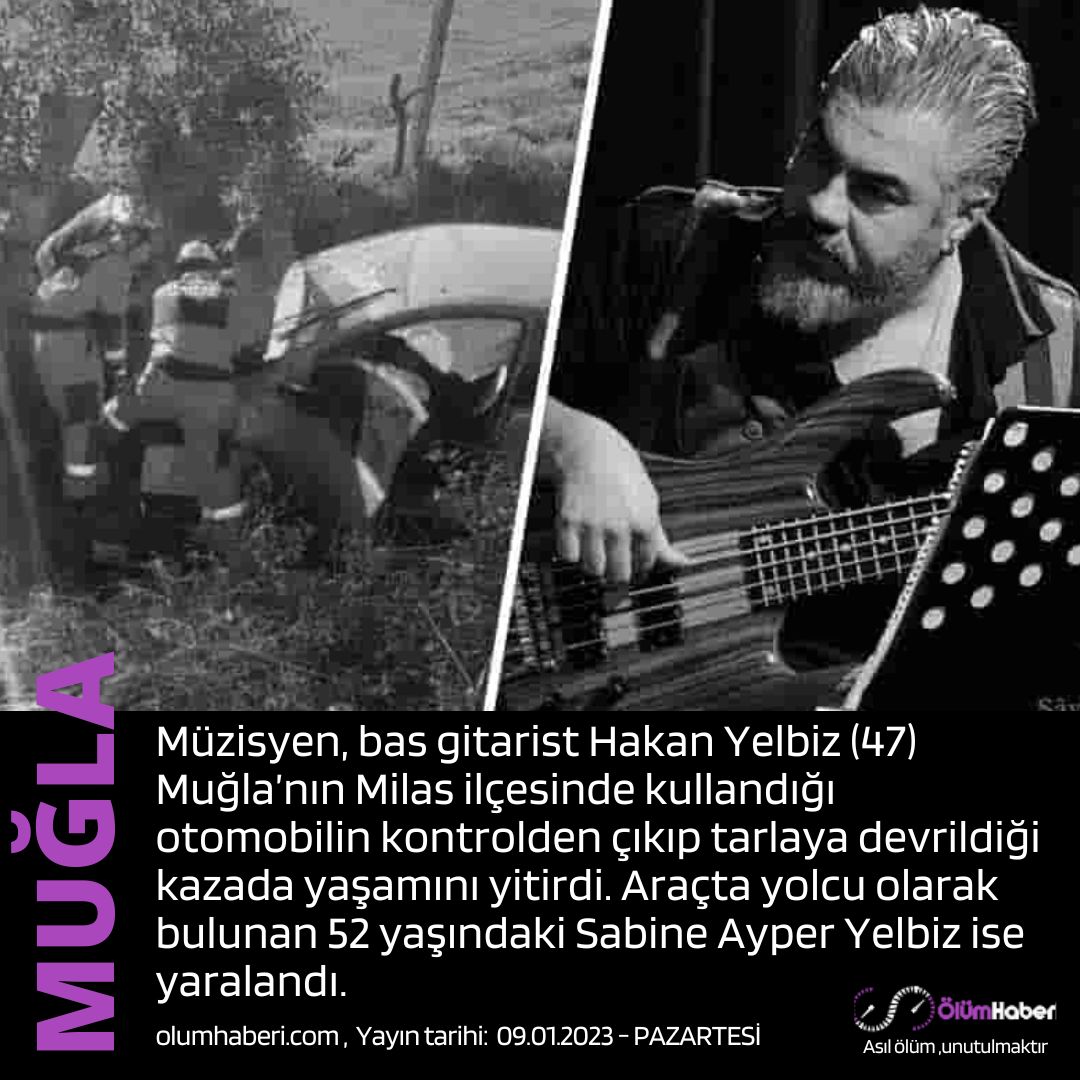 OlumHaberi's tweet photo. Müzisyen Hakan Yelbiz (47) Muğla Milas’ta otomobilin, tarlaya devrildiği kazada yaşamını yitirdi.
https://t.co/ymO6xcvlpD #hakanyelbiz #mugla #Milas #kaza #trafikakzası #vefat #muzik #basgitar #hakanaltun https://t.co/stSAkNM2FB