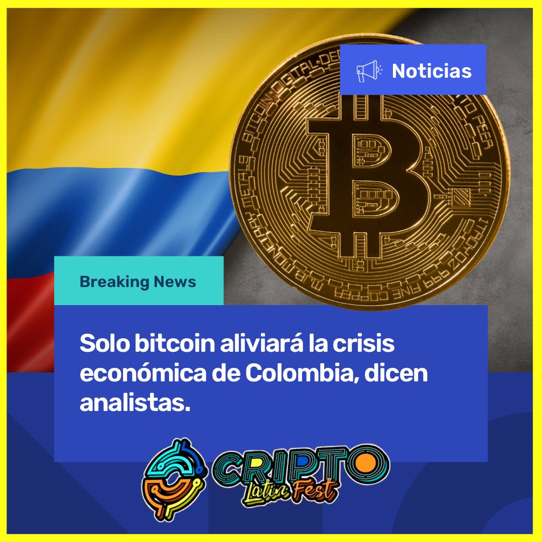 Criptolatinfest's tweet photo. Los economistas afirman que se avecina una grave crisis del costo de vida en Colombia, y la comunidad de bitcoin invita a ahorrar en BTC. 🧐 https://t.co/cbv9XQkQaj