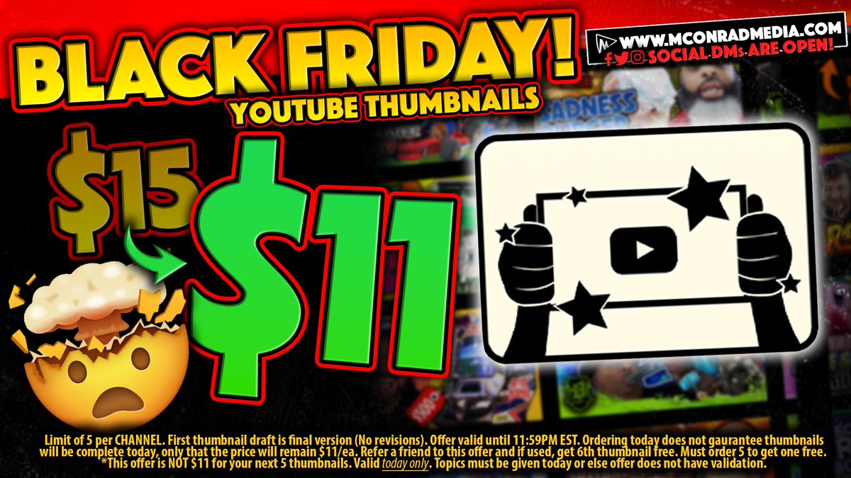 MasNConrad's tweet photo. It's #BlackFriday! So, that means.. #Youtube #THUMBNAIL SALE! Retweet & share with your content creator friends!
**For Refer-a-friend, new customer MUST mention THIS tweet for you to get your 6th thumbnail for free.
My #DMs are OPEN! Terms in graphic.
#MCMedia https://t.co/e1TUPeTpTq