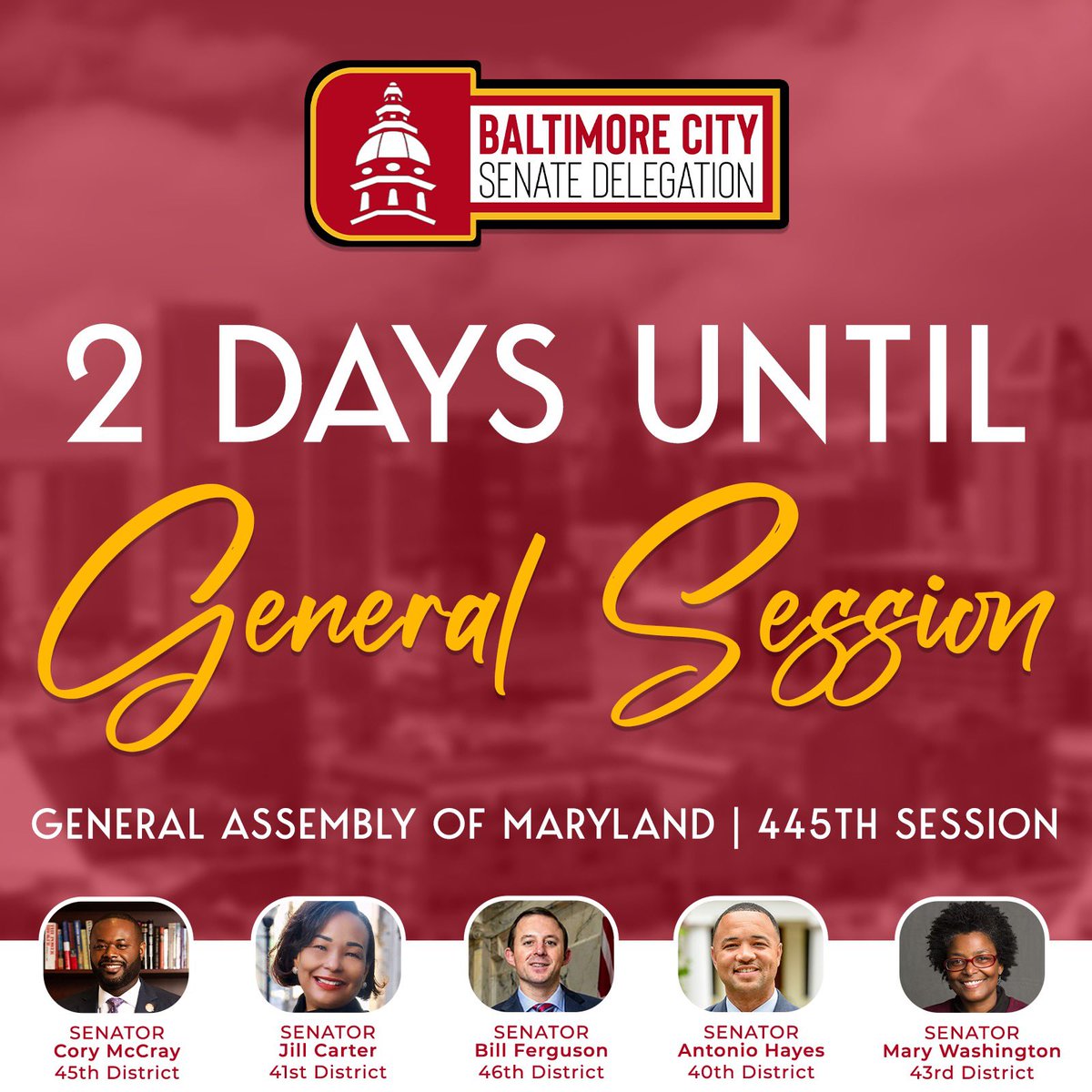 The 445th session is swiftly approaching and your Baltimore City Senators are ready to work for you!
