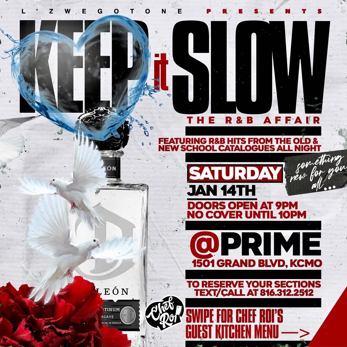 Lz81Six's tweet photo. THIS SATURDAY NIGHT
#KeepItSlow - The R&B Affair, featuring all R&B Music - all evening - from the old school
& new school catalogues 💎
PRIME 📍1501 GRAND BLVD
Doors open at 9pm
Sounds by @BrianBShynin 🔥
Sections at 816.312.2512
TICKETS ⬇️
https://t.co/eT2oP7kSGS https://t.co/XTTngE00yC