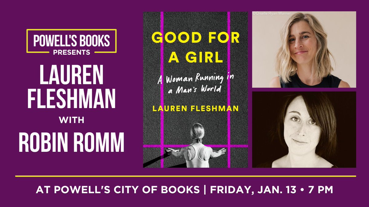 Powells's tweet image. 1/13 @ 7pm PT — @laurenfleshman presents GOOD FOR A GIRL, a joyful love letter to the running life, a raw personal narrative of growth and change, and a vital call to re-imagine sports for young women. Joined by @robinromm.

📕: powells.com/book/good-for-…