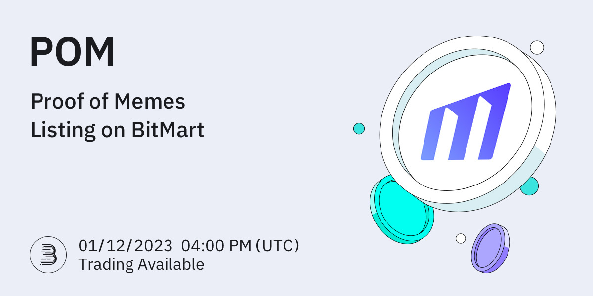 🎉#BitMart will list <a href="/Proof_Of_Memes/">Proof Of Memes - POM</a> (POM) on our digital assets platform on Jan 12, 2023. The following trading pair will be available: POM/DOGE

💎Deposit feature: Available
💎Trade feature: 1/12/2023 4 PM (UTC)

👉See details: support.bitmart.com/hc/en-us/artic…