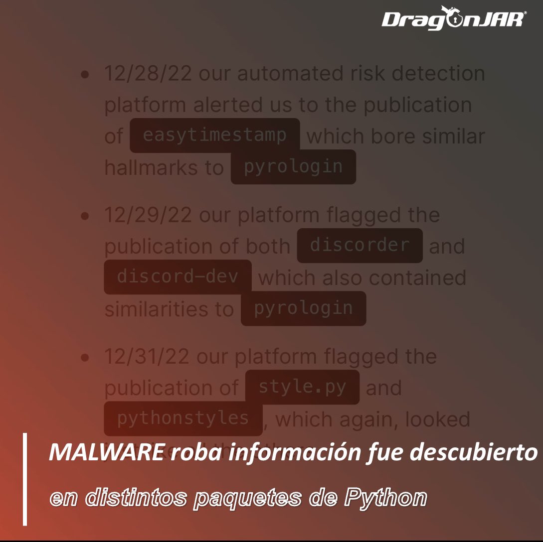 DragonJAR's tweet photo. ¡Atención desarrolladores! 🧑‍💻Se han encontrado seis paquetes maliciosos en el repositorio #Python Package Index (PyPI) que instalan software malicioso para robar información en los sistemas de los usuarios. Los paquetes afectados son 🧵👇 https://t.co/8jGKGmBuuP