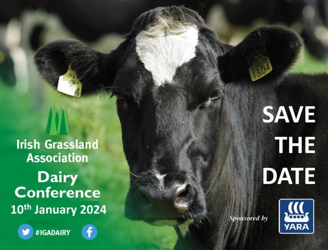 🐄 🐄 🐄  SAVE THE DATE 🐄 🐄 🐄 

#igadairy Conference 10th January 2024 
<a href="/Yara_Ireland/">Yara Ireland</a>