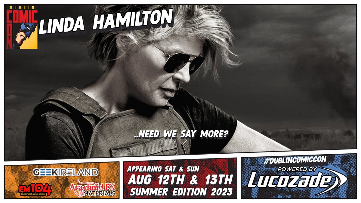 DublinComicCon's tweet photo. Linda will be appearing at Dublin Comic Con: Summer Edition which takes place on August 12th/13th, 2023.
#dublincomiccon #comicconireland #terminator  #terminator2 #lindahamilton 

Dublin Comic Con powered by Lucozade!
#lucozadealert #lucozadeengery #dccpoweredbylucozade https://t.co/RjDeYjrisU