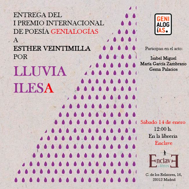 💜 El sábado 14 de enero os esperamos a las 12:00 h. en @enclavedlibros para disfrutar de la Entrega del Premio Internacional de Poesía Genialogías a Esther Veintimilla por "Lluvia ilesa"
Acompañarán a la autora las poetas @isabelmdiez <a href="/MGaZambrano/">María García Zambrano</a> <a href="/gemabpalacios/">Gema B. Palacios</a> de #Genialogías