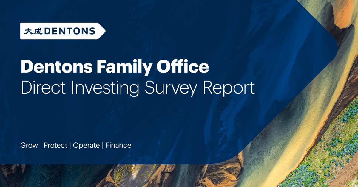 Dentons's tweet photo. Our Family Office Direct Investing Survey Report is based on insights from nearly 200 family office respondents from 32 countries who provided insight into how they view the world and the key factors driving their investment strategies #FamilyOffice  https://t.co/rOmm2qaWfW https://t.co/gdbxaFrIUx