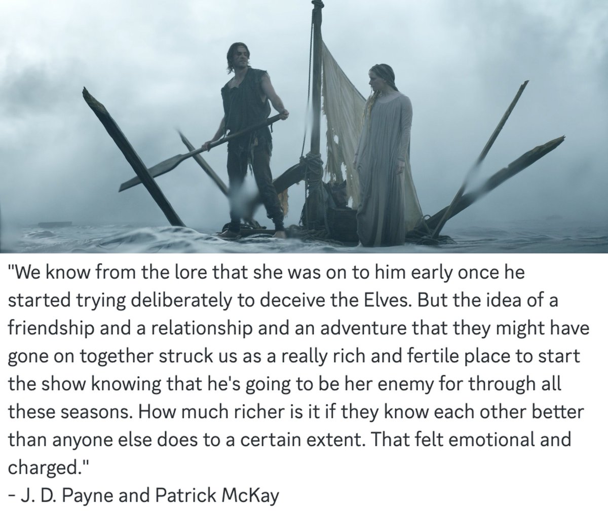 "The idea of a friendship and a relationship and an adventure that they might have gone on together struck us as a really rich and fertile place to start the show knowing that he's going to be her enemy for through all these seasons."