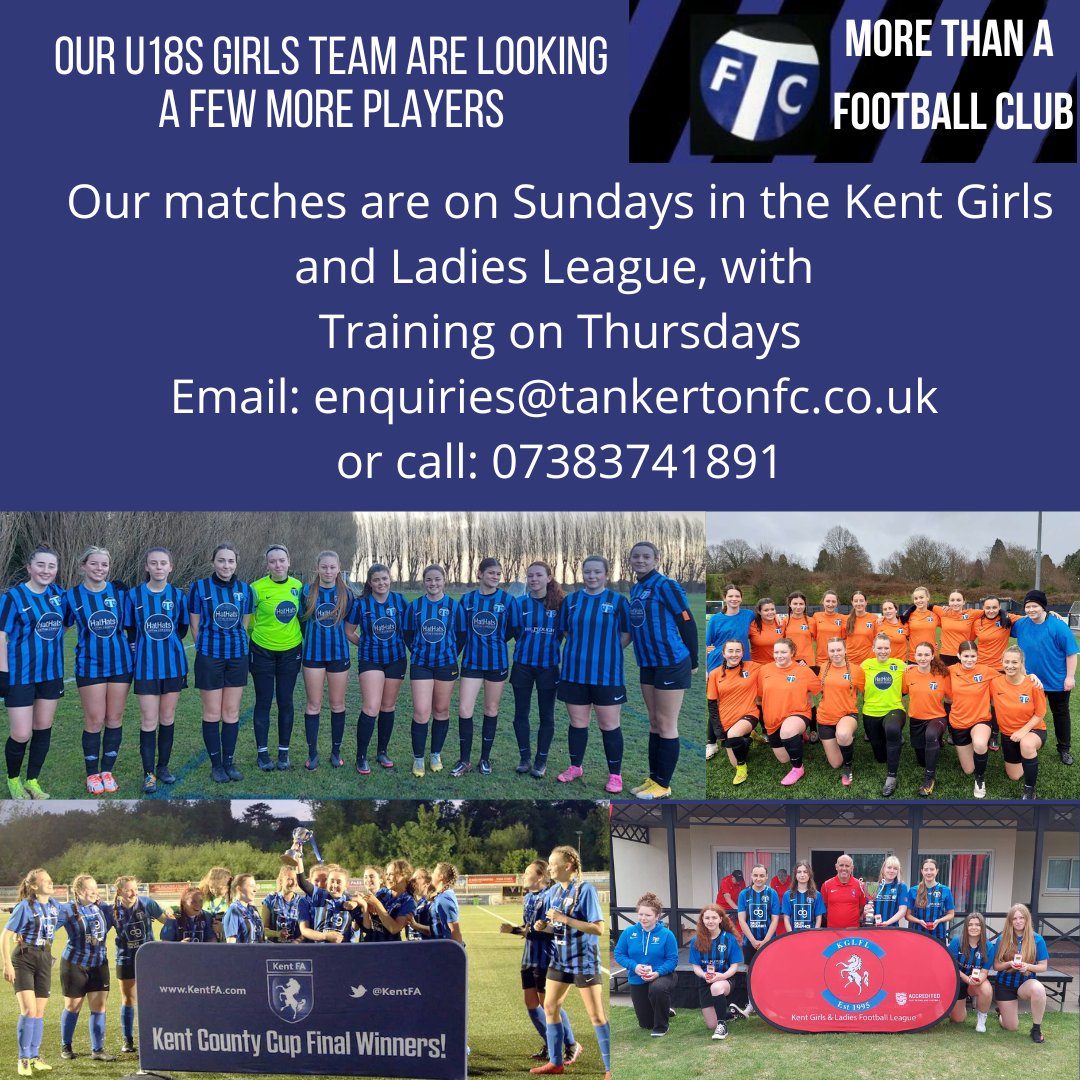 FCTankerton's tweet photo. Our U18s Girls' Team are looking a few more players, we play in the Kent Girls and Ladies League, Matches are on Sundays, 
Training on Thursdays, Email: enquiries@tankertonfc.co.uk 
or call: 07383741891 https://t.co/gviXb9xK7B
