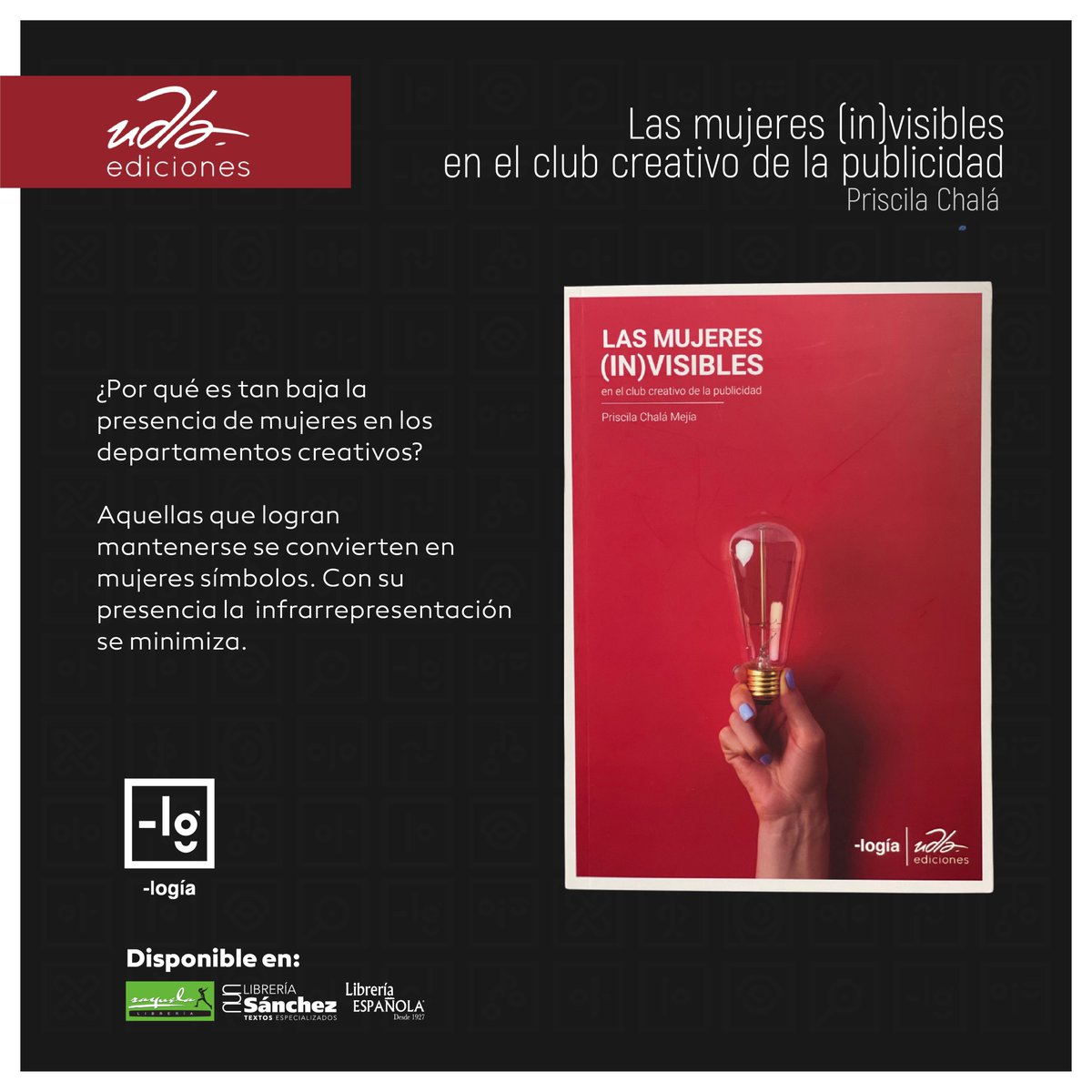 UDLAediciones's tweet photo. #UDLAEdiciones "Las mujeres (In)visibles en el club de la publicidad". ¿Por qué es tan baja la presencia de mujeres en los departamentos creativos? 

📚Adquiere tu libro en nuestros puntos de venta:
#LibreríaEspañola 
#LibreríaSánchez
#LibreríaRayuela https://t.co/gU8qGIpUEK