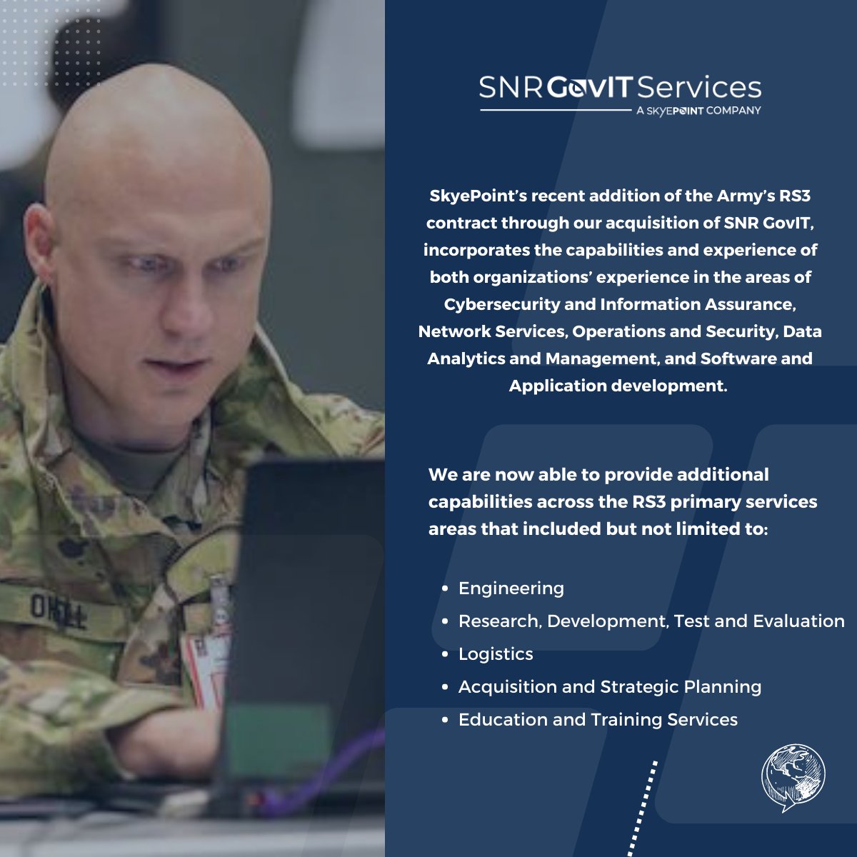 Did you know?
 
#SkyePoint’s recent addition of the #Army’s #RS3 contract through our acquisition of #SNRGovIT, incorporates the capabilities &amp; experience of both organizations’ experience in the areas of Cybersecurity &amp; more.  Learn more at - lnkd.in/g3tGbcAv

#GovCon