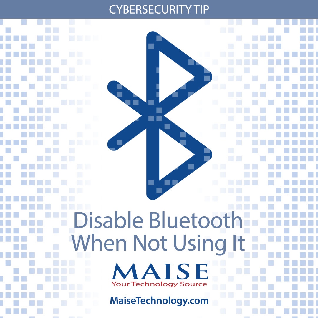 MaiseTechnology's tweet photo. Did you know that your devices can be hacked via Bluetooth. This could put your private information at risk. If there’s no reason to have your Bluetooth on, turn it off! 

#MaiseTechnology #cybersecuritytips #itservices https://t.co/qPizI3RyFR
