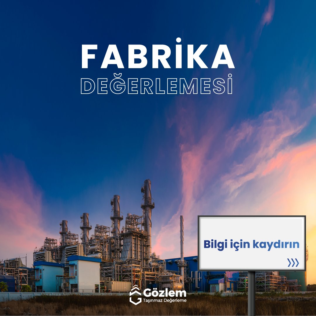gozlemtd's tweet photo. Fabrika değerleme #konutdanışmanlık #konutdeğerleme #gayrimenkul #değerlemeraporu #taşınmazdeğerleme https://t.co/JtTFmsyNsb