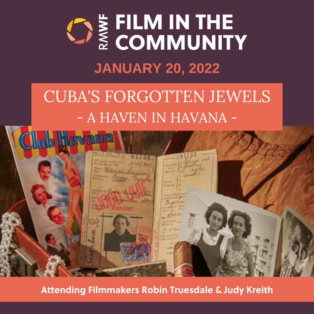 We are so excited to welcome filmmakers Robin Truesdale and Judy Kreith for this screening of their award-winning film, CUBA'S FORGOTTEN JEWELS - A HAVEN IN HAVANA.

Presented in partnership with Temple Beit Torah.
Register to attend today - it's free!
rmwfilm.org/event-calendar…