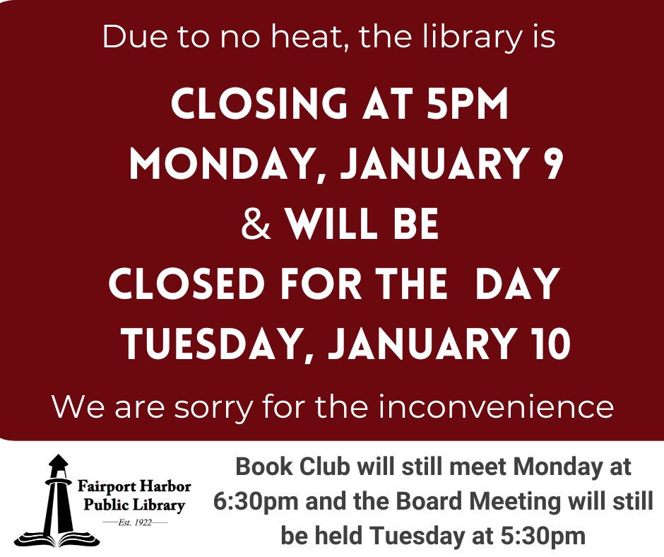 FhplOhio's tweet photo. UPDATE: Fairport library will be closing early at 5pm today, Monday January 9, and will be closed for the day Tuesday, January 10 due to no heat upstairs. Book Club will still be held Monday at 6:30pm and the Board Meeting will still be held Tuesday at 5:30pm in the basement. https://t.co/2bnsbLtynL