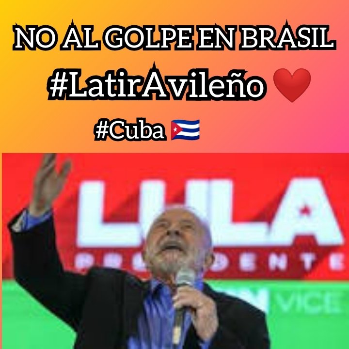 #NoAlGolpeEnBrasil #LatirAvileño #Cuba 🇨🇺