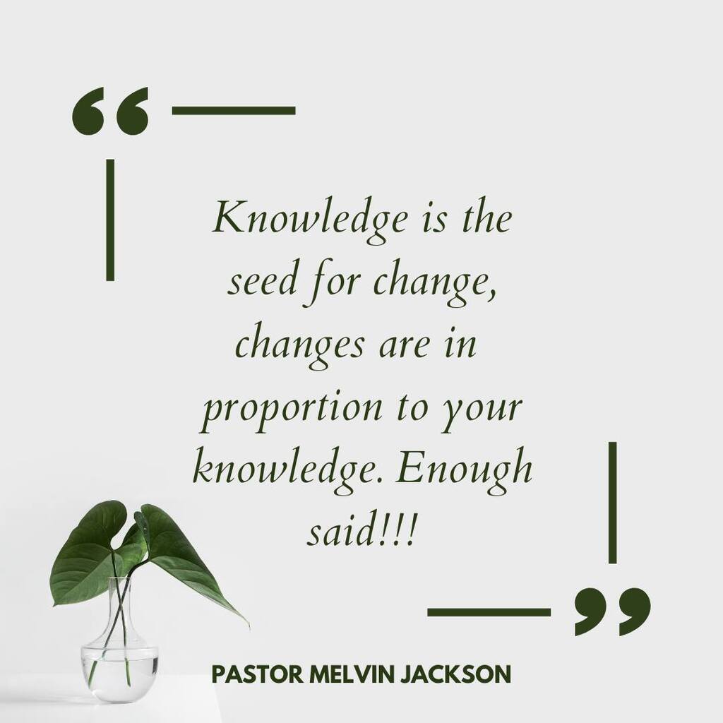 Life_nAbundance's tweet photo. Knowledge is the seed for change; change comes in proportion to your knowledge. Enough said!!! #embraceknowledge #pastormelvinjackson https://t.co/TgbzRsRIZq https://t.co/aWq6bEyODK