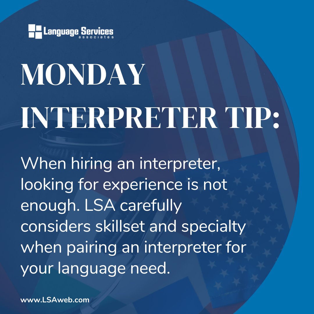 LSAWeb's tweet image. When hiring an interpreter, looking for experience is not enough. LSA carefully considers skillset and specialty when pairing an interpreter for your language need.

#InterpreterTip #TipsForClients #Interpreter #WorkingWithanInterpreter #LSATips #LSAInterpreterTips