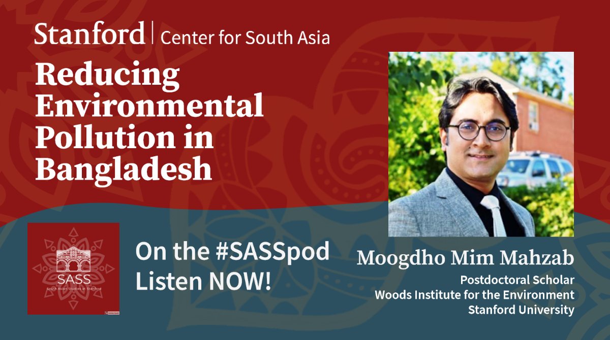 New! On the #SASSpod: <a href="/lalindia/">Lalita</a> talks to Moogdho Mim Mahzab, postdoctoral scholar at <a href="/stanfordwoods/">Stanford Woods Institute</a>, about his work on improving brick kilns and lead acid batteries operations in #Bangladesh and the challenges of developmental economy. Listen: stanford.io/3uGbspa