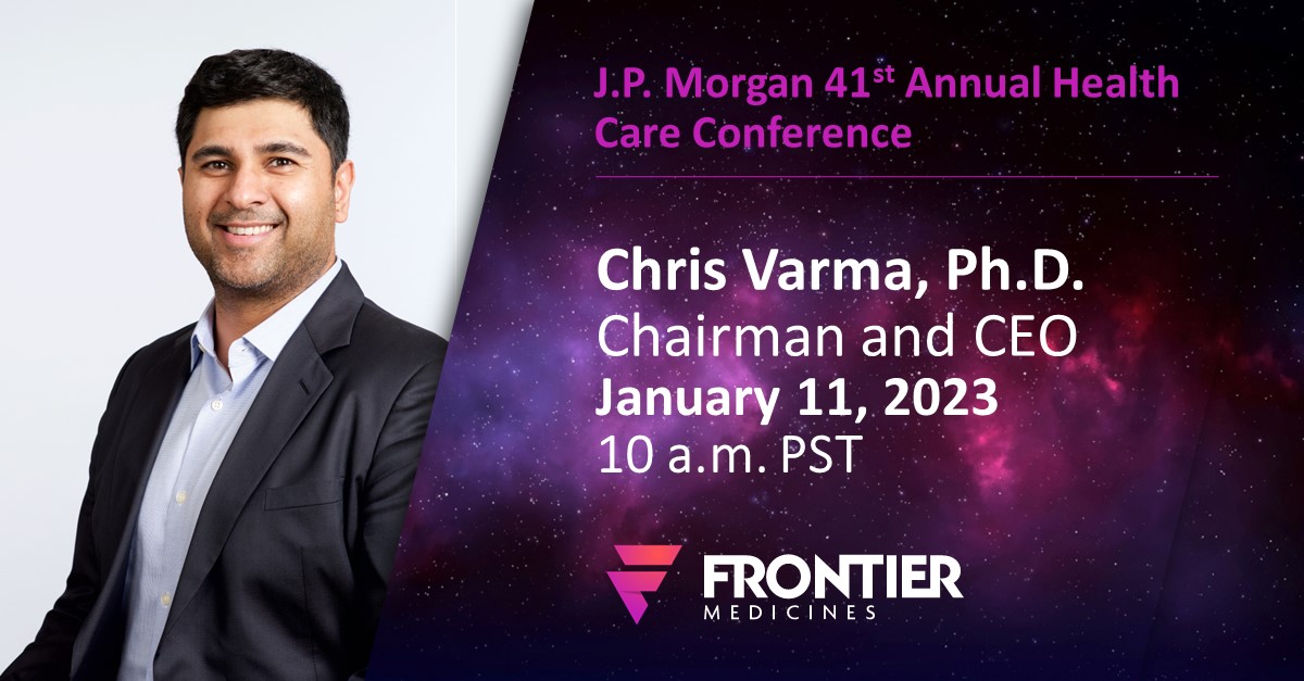 Frontier Medicines (@frontiermeds) on Twitter photo We’re excited to finally reconvene in person for this week’s 41st Annual <a href="/jpmorgan/">J.P. Morgan</a> Health Care Conference. If you are here, please join our CEO, Chris Varma, for his presentation.
January 11, 2023, 10:00 a.m. PST
#JPM23 #Biotech We’re excited to finally reconvene in person for this week’s 41st Annual <a href="/jpmorgan/">J.P. Morgan</a> Health Care Conference. If you are here, please join our CEO, Chris Varma, for his presentation.
January 11, 2023, 10:00 a.m. PST
#JPM23 #Biotech