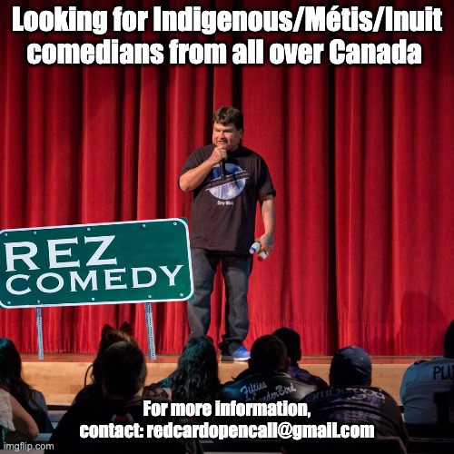 CASTING CALL: Keith Nahanee and I are showrunning 'Rez Comedy,' a stand-up comedy TV series  (under development with @aptntv) where diverse Indigenous Canadian comedians each perform a half hour stand-up comedy set on a reserve. #rezcomedy