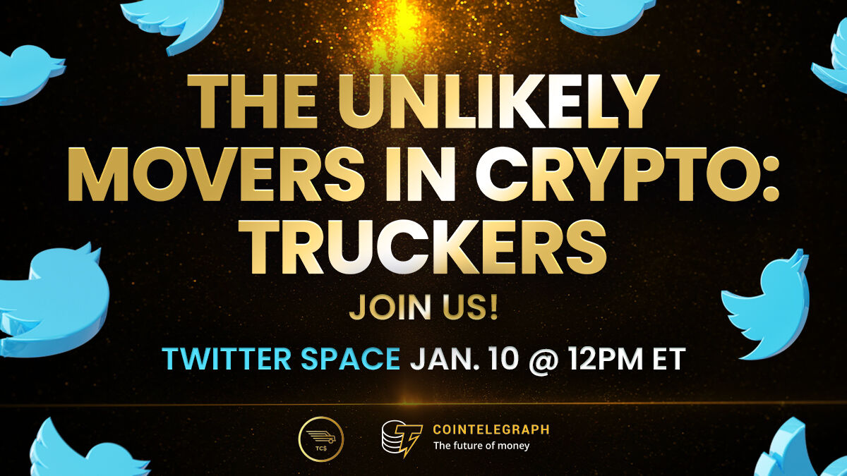Cointelegraph's tweet photo. What's the key to scaling Web3? @truckcoinswap may have an answer.

To them, it's about revolutionizing one of the largest global industries: freight. Join us to learn more on this new industry emergence!

📅 JAN. 10 @ 12PM ET

RSVP➡️https://t.co/6aHWwHTQBV

#Sponsored https://t.co/A0iQWklkZ0