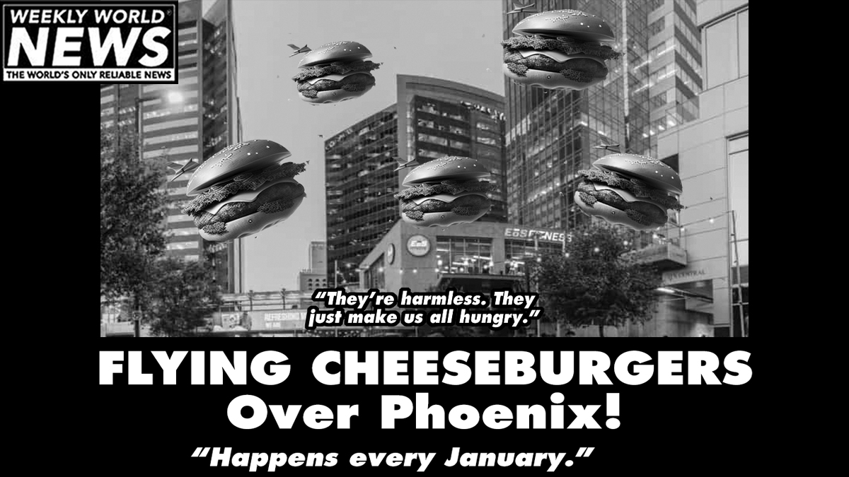 'They're definitely not UFOs, we know EXACTLY what they are.'
#hamburgers #cheeseburgers #hungry #phoenix #downtownphoenix #flying