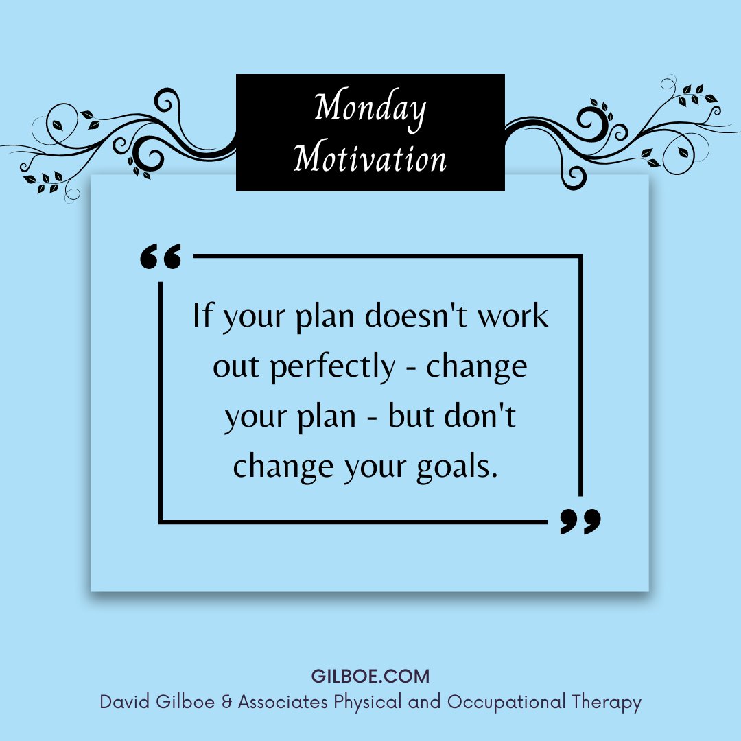 #sitwithyourgoals #staysteady #mondaymotivation #physicaltherapy #occupationaltherapy #gilboecares