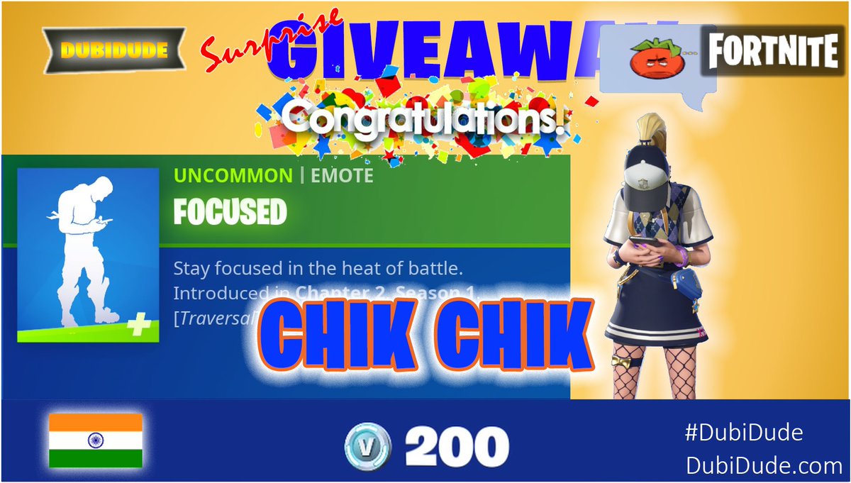 dubi_dude's tweet photo. #CONGRATULATIONS "CHIK CHIK" on receiving #FOCUSED #Uncommon #Emote from #DubiDude for #SURPRISE 200 #vBucks #Giveaway!
#Fortnite #FortniteChapter4 #fortnitegiveaway #Pakistan #PakistanGaming #PakGaming #Gaming #Congrats #January2023 #India https://t.co/uXk8WvrzkW