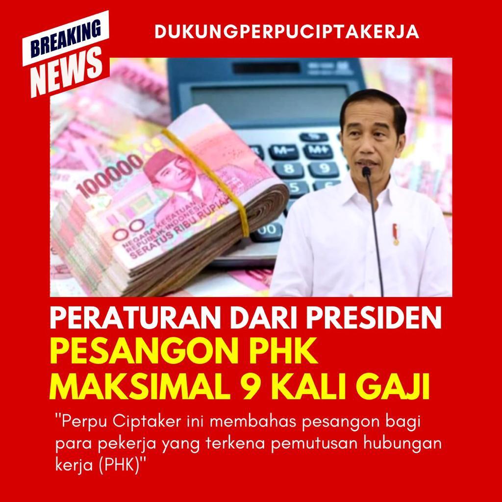 Kimyuko21's tweet photo. Peraturan dari presiden pesangon PHK maksimal 9 kali gaji
#JokowiPresidenku
#PembangunanUntukRakyat
#PresidenJokowiHebat
#JokowiMembangunNegeri
#JokowiMajuBersamaIndonesia
#JokowiBapakInfrastruktur
#PERPPUCiptaKerjaDukungPertumbuhanEkonomi https://t.co/SUmUkPVJPX