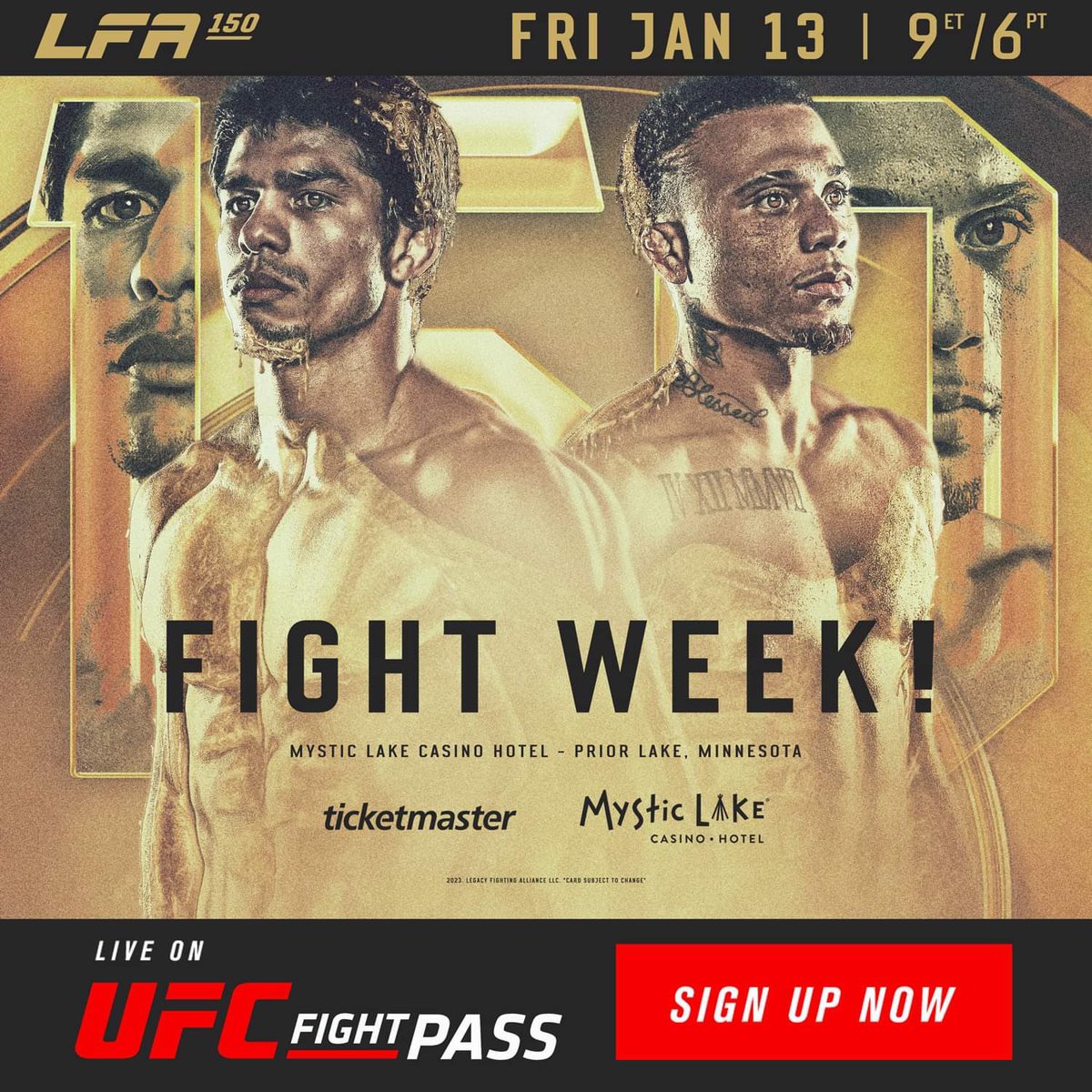It's #FightWeek and LFA brings a Bantamweight Showdown to Minnesota at #LFA150! ✨

<a href="/AryFariasMMA/">Ary Farias</a> 🇧🇷
vs.
<a href="/ItsHollywood_/">John Sweeney</a> 🇺🇸

Friday, January 13
<a href="/MysticLake/">Mystic Lake Casino</a>
#PriorLake, #Minnesota

🎫: bit.ly/LFA150_TIX

#MMA
#LFANation
<a href="/UFCFightPass/">UFC FIGHT PASS</a>