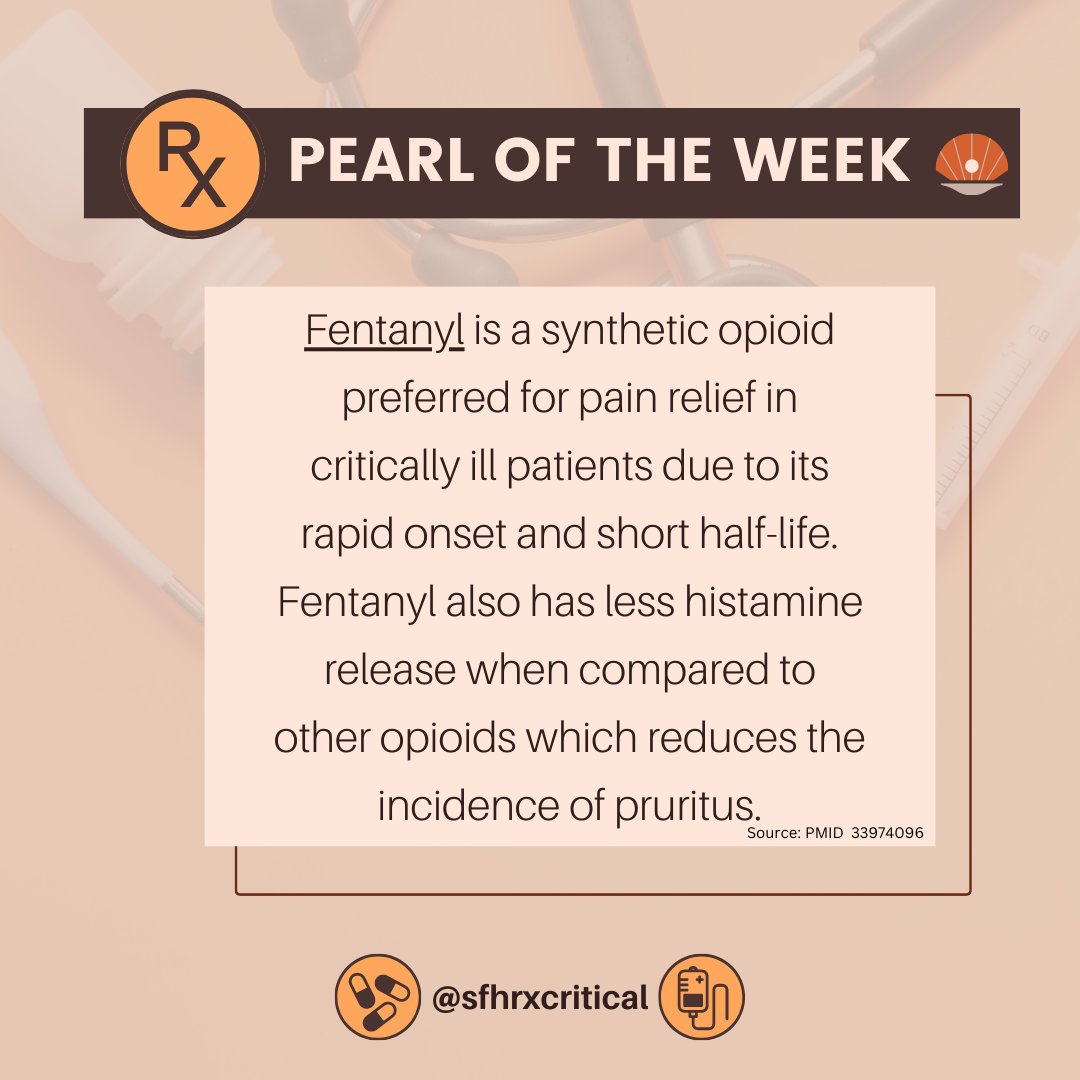 SFHRxCritical's tweet photo. #PearloftheWeek is on fentanyl! Intravenous fentanyl can provide maximal analgesic effects within minutes and does not have active metabolites like morphine, making it safer in acute kidney injury.

#RxPearls #Pharmacy #Medicine https://t.co/wALH9HI9hH