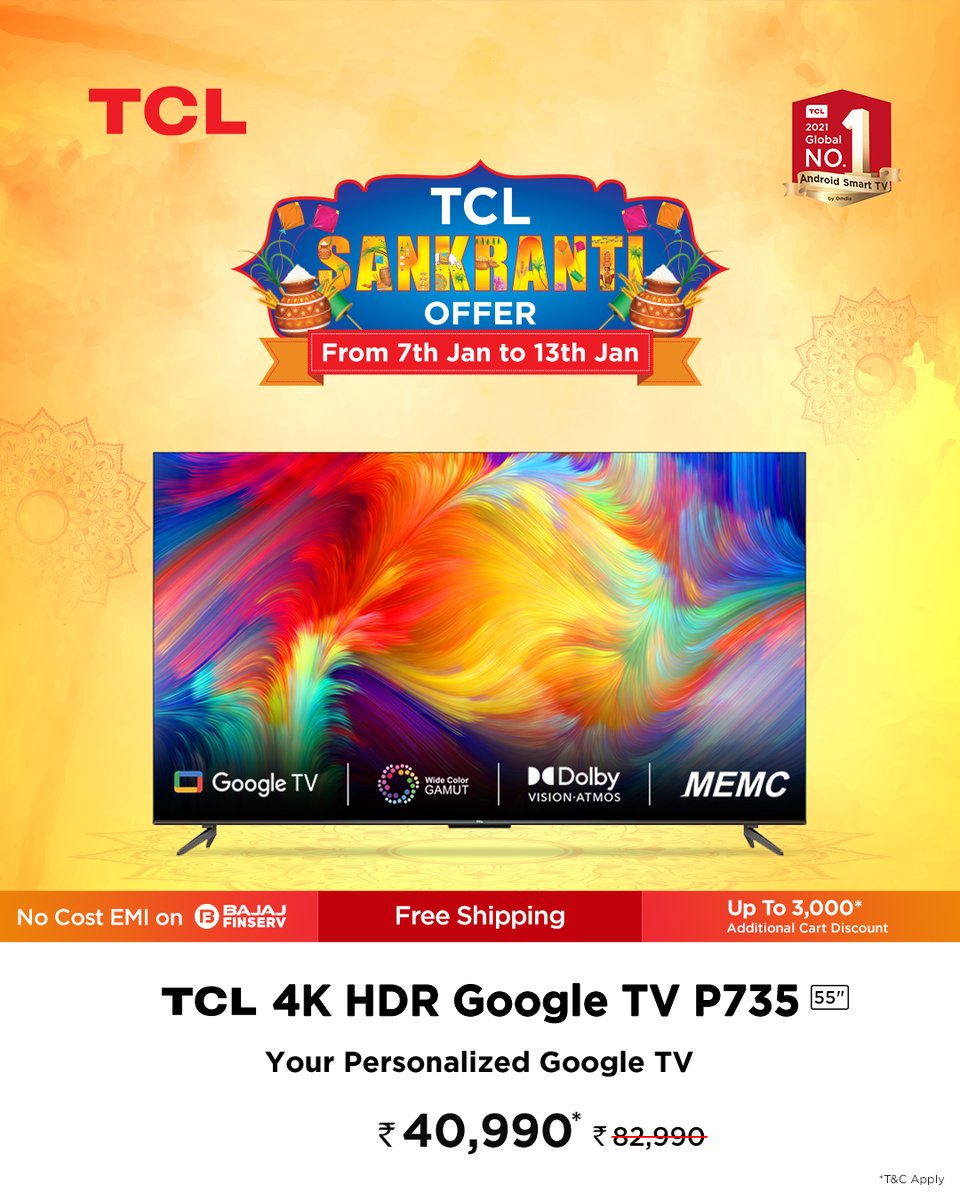 tcl_india's tweet photo. Make this Makar Sankranti vibrant with #TCL #4K #HDR Google TV P735. Grab it at an attractive price during #TCLSankrantiOffer.

Buy now: https://t.co/DxiXqu1bky

All offers: https://t.co/86xG8i0JJb

#TCL #TCLTheCreativeLife #InspireGreatness https://t.co/3QGwrkMI4w
