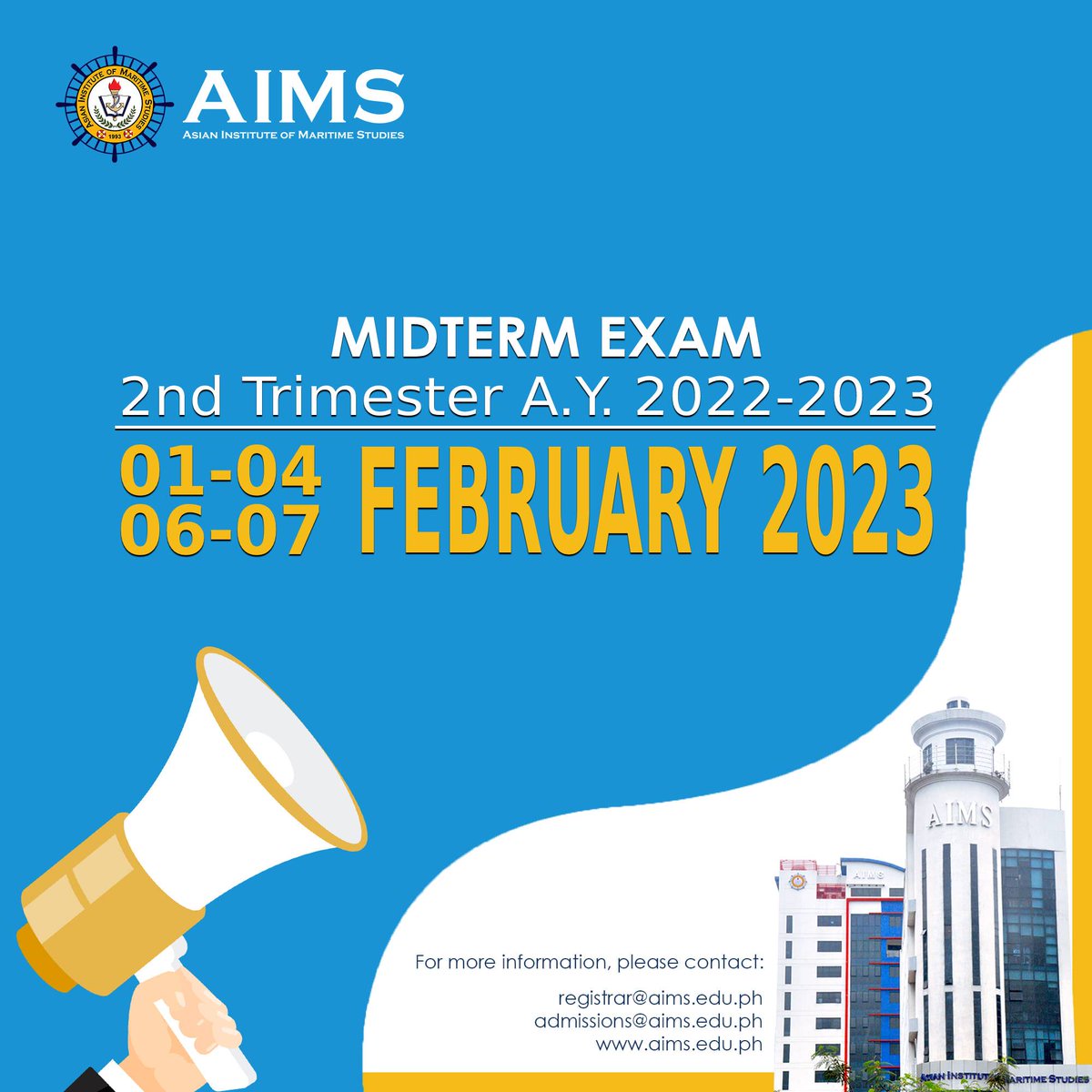 #BeInformed
2nd Trimester AY 2022-2023 
Midterm Examination Schedule 
February 01-04 and 06-07, 2023
#AIMS #ExperienceAIMS #AIMSyan
#WeAreAIMS #AIMSpowered #TatakAIMS