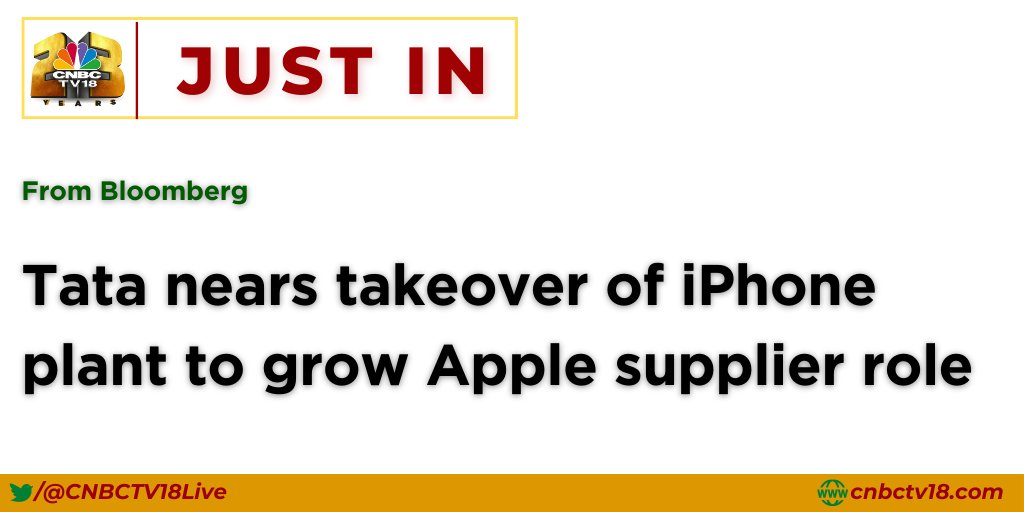 CNBCTV18Live's tweet photo. From Bloomberg | #Tata nears takeover of #iPhone plant to grow #Apple supplier role https://t.co/aI38RKEqJP