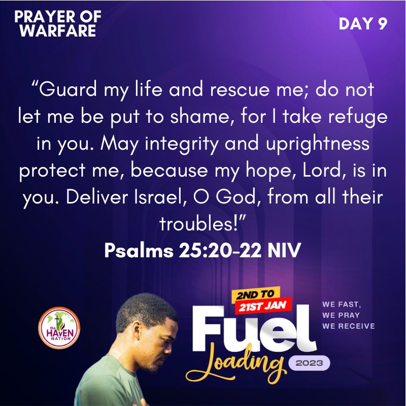 THN | FUEL LOADING 2023⛽️
Day 09 - Prayer of Warfare 

Psalms 25:20-22 NIV

#HappyNewYear2023 #LightAndLife #Impact #Impactinglives #RaisingGiants #THN #GiantsTheatre  #OlamideTomiwaOluyen #TomiwaOluyen #Ptoms #Potoms