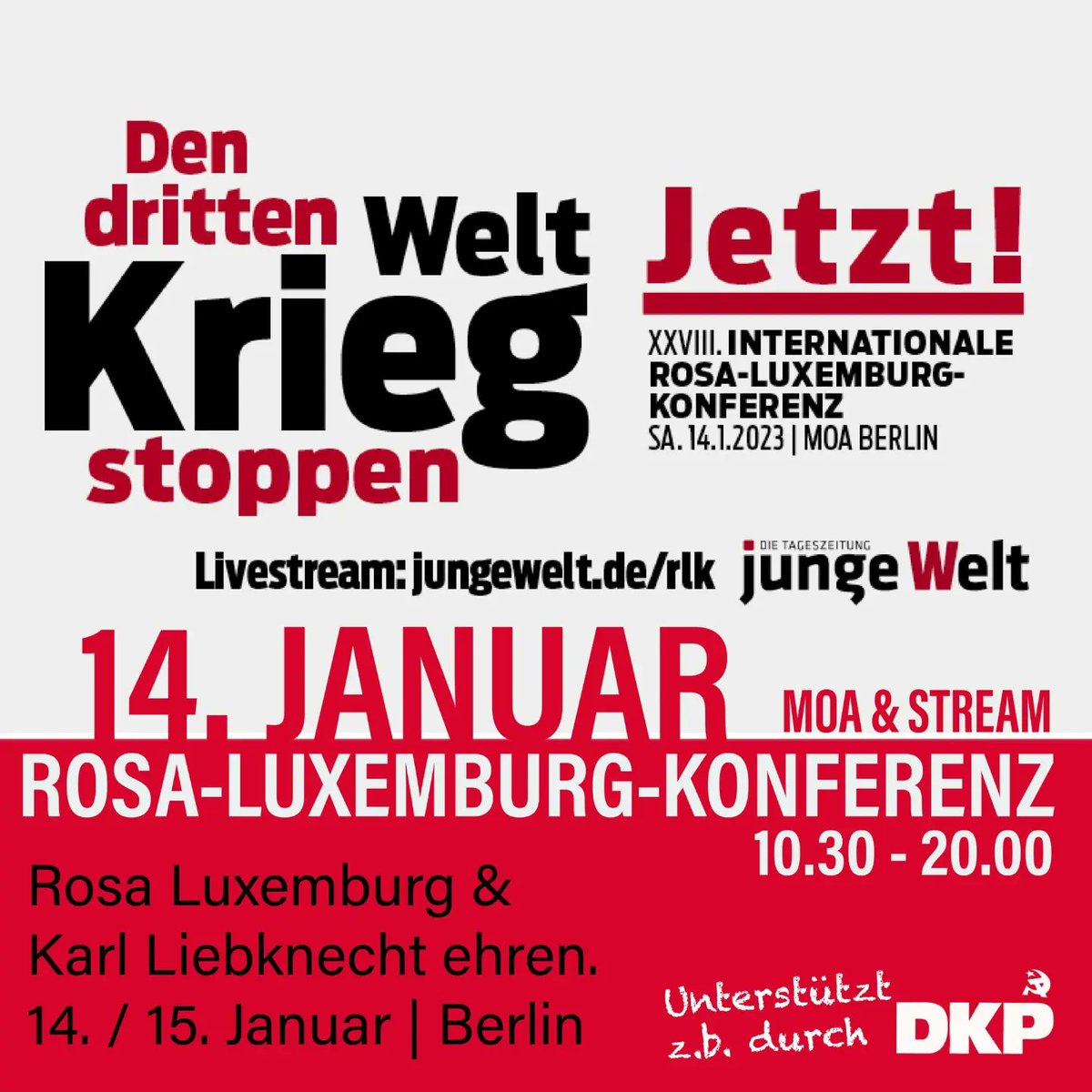 partei_dkp's tweet photo. Rosa Luxemburg &amp; Karl Liebknecht ehren. 14. / 15. Januar | Berlin
-
• LUXEMBURG-LIEBKNECHT-DEMO / 15.Januar, 10.00 Frankfurter Tor, Berlin
• ROSA-LUXEMBURG-KONFERENZ der @jungewelt / 14. Januar, 10.00 - 20.00, MOA- Berlin &amp; Stream https://t.co/wKBCHr9mn6