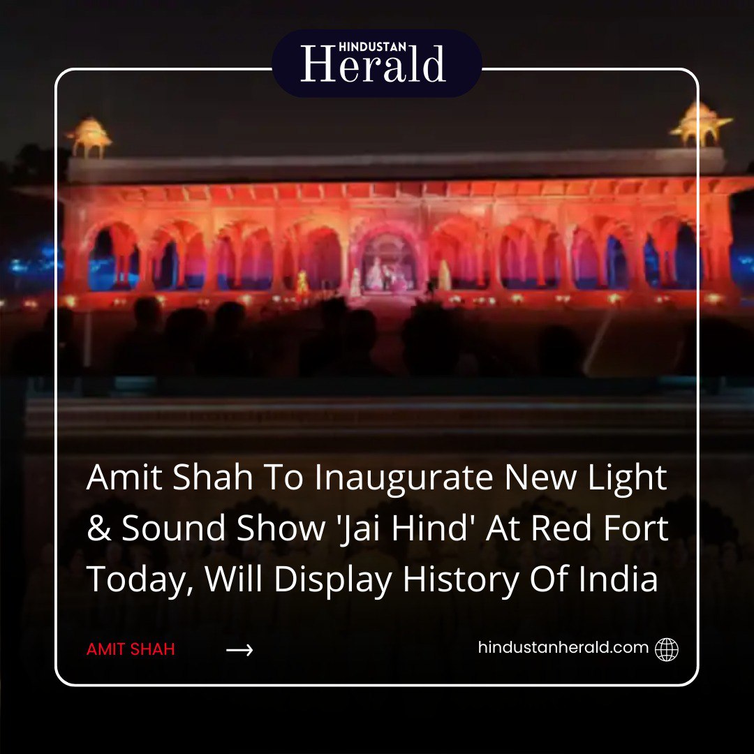 hindustanherald's tweet photo. Amit Shah will inaugurate a new Light and Sound Show at Delhi's Red Fort today (January 10, 2023). "Jai Hind," the new Red Fort Light and Sound show, will depict India's bravery from the 17th century to the present.
.
.
#hindustanherald #heraldnews #jaihind #jaihindlightsound https://t.co/kl5IJDdum8