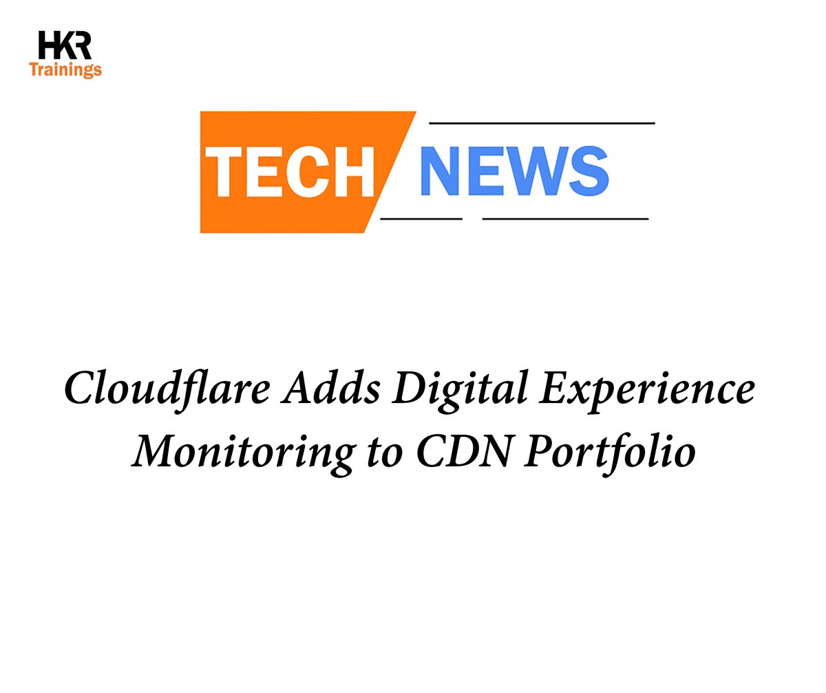 Cloudflare Adds Digital Experience Monitoring to CDN Portfolio
#technews #technews24h #newsupdate #news #newstech #newstechnology #newstech07 #technewsupdates #hkrtrainings