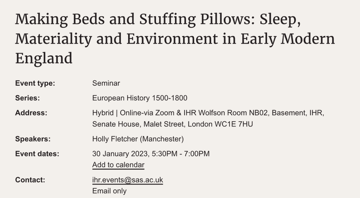 Looking forward to our next seminar: @hrfletcher_ (@UoMhistdept) talking about 'Making Beds and Stuffing Pillows: Sleep, Materiality and Environment in #EarlyModern England'

30 Jan, 5:30PM (UK time), on zoom and in Wolfson Room NB02 @ihr_history   history.ac.uk/events/making-…