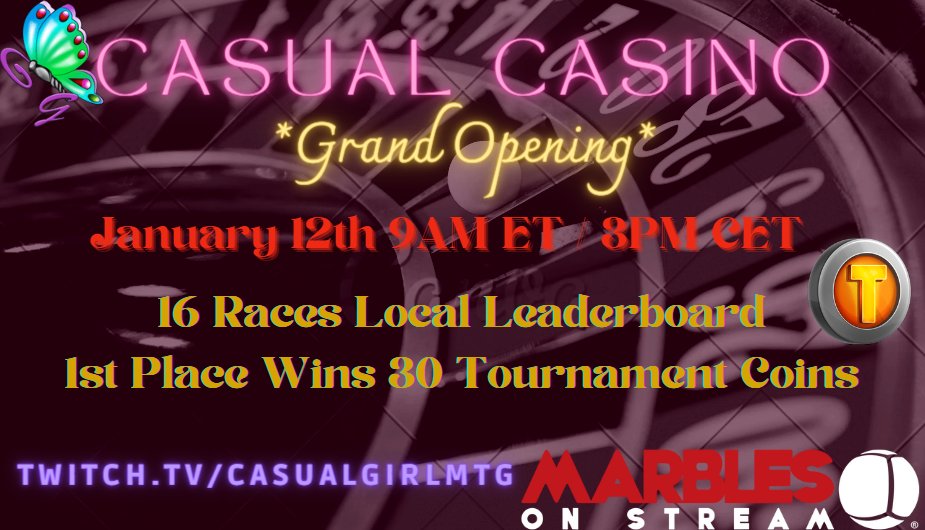 🚨EVENT ANNOUCEMENT🚨

🎯CASUAL CASINO🎯
🚪Opens Thursday, January 12th 9 AM ET 
🚪Ouverture Jeudi 12 Janvier 15H

🏁1 Grand Prix 16 Races
🍀RNG "Roulette" Local Leaderboard
🏆1st Place Wins 30 Tournament Coins ! 🪙

***PLEASE LIKE AND RETWEET***

#MarblesOnStream #MarblesMission